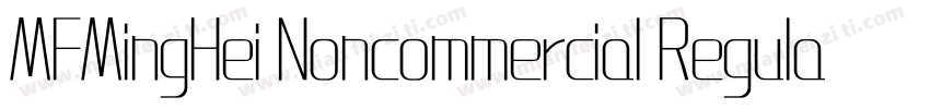 MFMingHei Noncommercial Regula字体转换